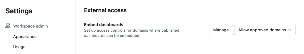 ワークスペースの管理者設定は、[ダッシュボードの埋め込み] 見出しに対して公開されています。